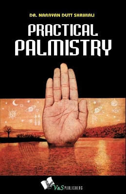 Practical Palmistry by Narayandutt Shrimali 9789381384350