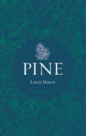 Pine by Laura Mason 9781789148664