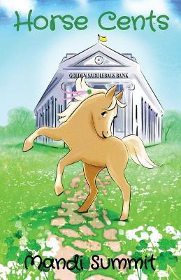 Horse Cents by Mandi Summit 9798987478110