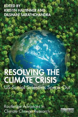 Resolving the Climate Crisis: US Social Scientists Speak Out by Kristin Haltinner 9781032567396