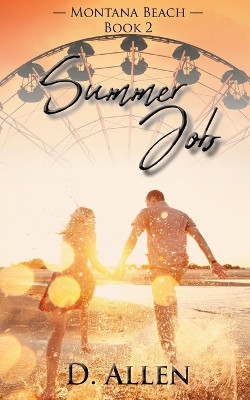 Summer Job by D Allen 9781945336690