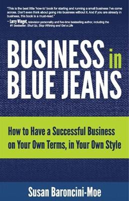 Business in Blue Jeans by Susan Baroncini
