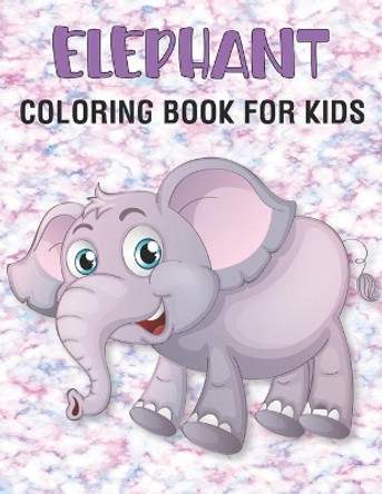 Elephant Coloring Book For Kids: 50 Unique Elephant Coloring Pages for Kids by Rr Publications 9798733919584