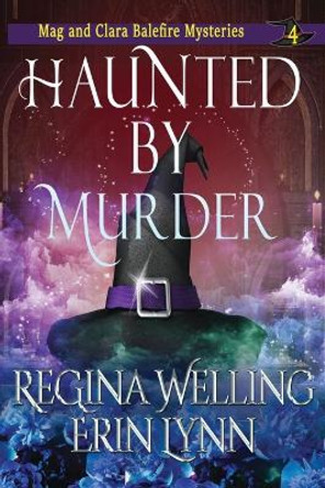 Haunted by Murder: A Witch Cozy Mystery: Large Print by Regina Welling 9781953044969