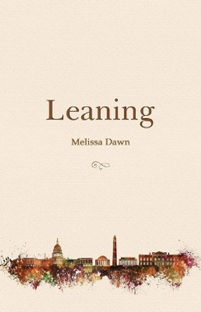 Leaning by Melissa Dawn 9781734000207