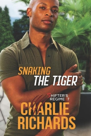 Snaking the Tiger by Charlie Richards 9781487432010