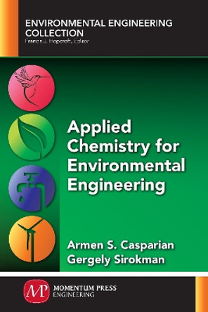 Applied Chemistry for Environmental Engineering by Armen S Casparian 9781606509234