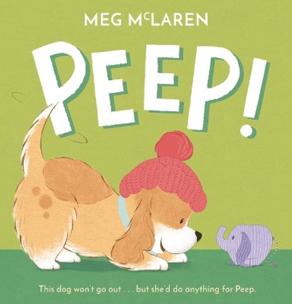 Peep! by Meg McLaren 9781728467719