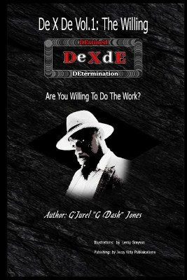 DE X DE Vol. 1: The Willing by G'Jurel G Dash Jones 9781954425286