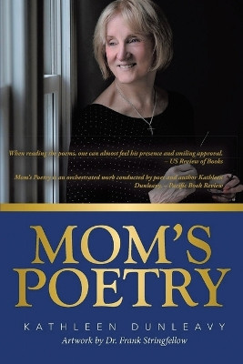 Mom's Poetry by Kathleen Dunleavy 9781953048349