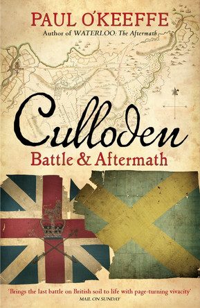 Culloden: Battle & Aftermath by Paul O'Keeffe