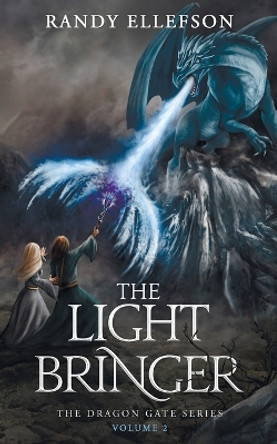 The Light Bringer by Randy Ellefson 9781946995551