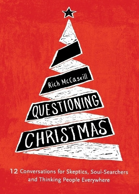 Questioning Christmas by Rich McCaskill 9781951304829