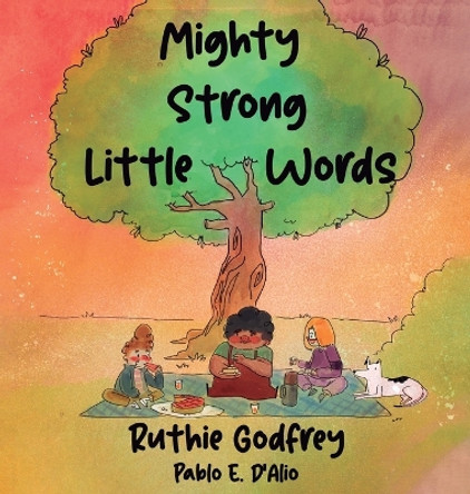 Mighty Strong Little Words by Ruthie Godfrey 9781952402470