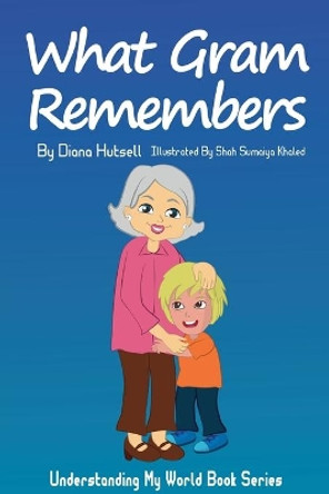 What Gram Remembers by Diana Hutsell 9781955514071