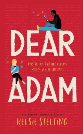 Dear Adam by Kelsie Stelting 9781956948257