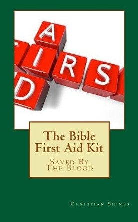 The Bible First Aid Kit by Christian Shines 9781544638355