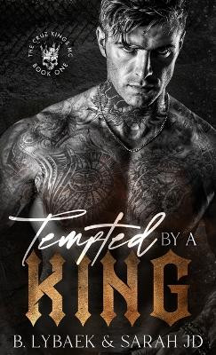 Tempted by a King by B. Lybaek 9781739392215