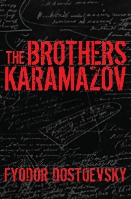 The Brothers Karamazov by Fyodor Dostoevsky 9781947844308