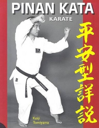 Karate: Pinan Katas in Depth by Keiji Tomiyama 9781933901022