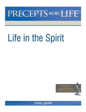 Precepts for Life Study Guide: Life in the Spirit by Kay Arthur 9781934884997