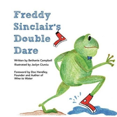 Freddy Sinclair's Double Dare by Bethanie Campbell 9781935256212