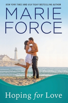 Hoping for Love: Gansett Island Series, Book 5 by Marie Force 9781942295204