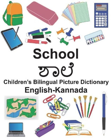 English-Kannada School Children's Bilingual Picture Dictionary by Suzanne Carlson 9781721906338