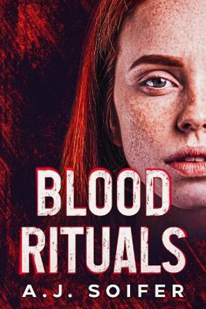 Blood rituals by A J Soifer 9781739076559