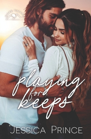 Playing for Keeps by Jessica Prince 9798727465844