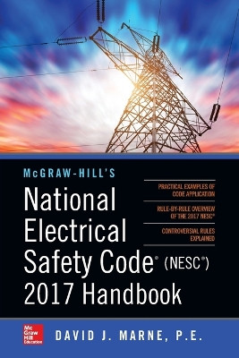 McGraw-Hill's National Electrical Safety Code 2017 Handbook 4e (Pb) by David Marne 9781265795542