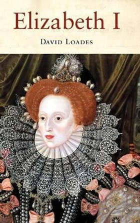 Elizabeth I by David Loades 9781852853044