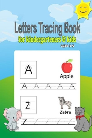 Letters Tracing book for kindergarteners & kids ages 3-5: Alphabet tracing book, preschool workbook practice, Learning easy for reading And writing, ABC letters tracing book by Peter Facas 9781711716459