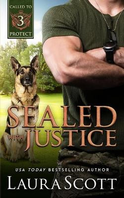 Sealed with Justice by Laura Scott 9781949144703