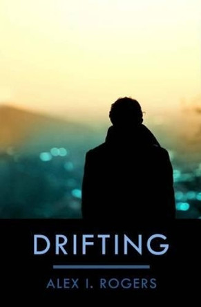 Drifting by Alex I Rogers 9781483928791