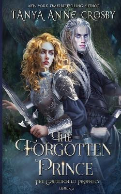 The Forgotten Prince by Tanya Anne Crosby 9781648394539