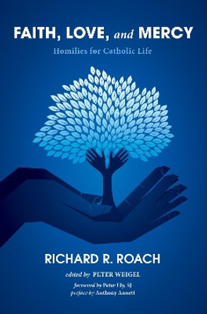 Faith, Love, and Mercy by Richard R Roach 9781610971867