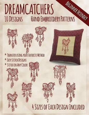 Dreamcatchers Hand Embroidery Patterns by Stitchx Embroidery 9781530788934