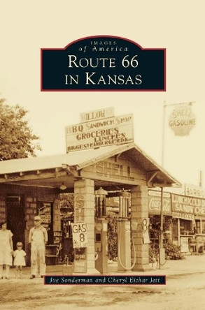 Route 66 in Kansas by Joe Sonderman 9781531698522