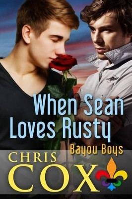 When Sean Loves Rusty by Chris Cox 9781940601113