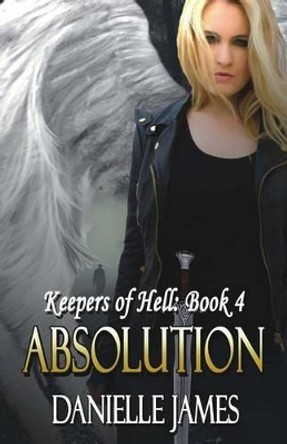 Absolution by Danielle James 9781512195019