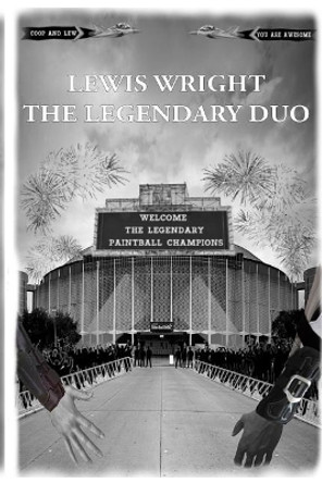 Lewis Wright: The Legendary Duo by Chaz Louis Dowdell 9781979096607