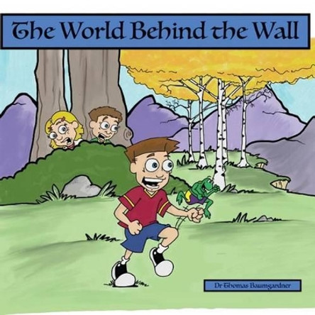 The World Behind the Wall by Thomas Baumgardner 9781533015709