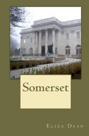 Somerset by Eliza Dean 9781463538965