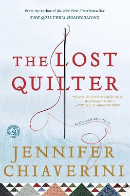 The Lost Quilter: An Elm Creek Quilts Novel by Jennifer Chiaverini 9781416533177