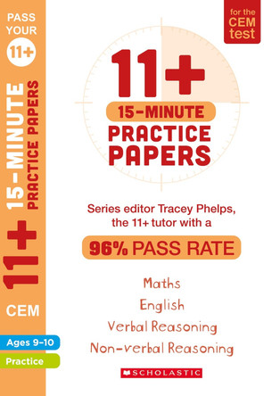 11+ 15-Minute Practice Papers for the CEM Test Ages 9-10 by Tracey Phelps 9781407183749