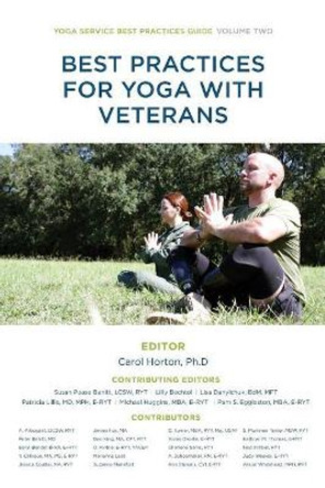 Best Practices for Yoga with Veterans by Carol Horton Ph D 9781539917342