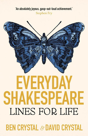 Everyday Shakespeare: Lines for Life by Ben Crystal