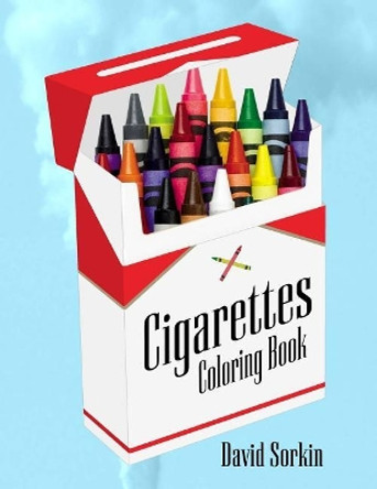 Cigarettes Coloring Book by Author David Sorkin 9781532895104