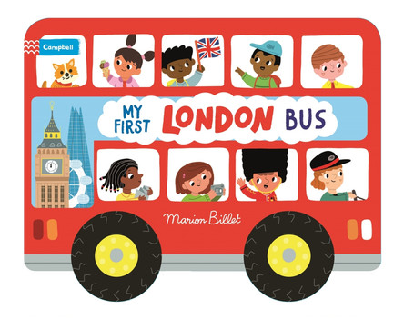 Whizzy Wheels: My First London Bus: Novelty Book with four moving wheels! Marion Billet 9781035011957